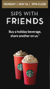 Score B1G1 FREE holiday drinks at Starbucks today. Yum! 