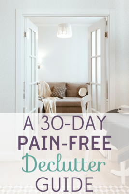 Looking for a more peaceful, simple home? Try this pain-free 30-day declutter guide! Just a few minutes a day will make a huge difference.