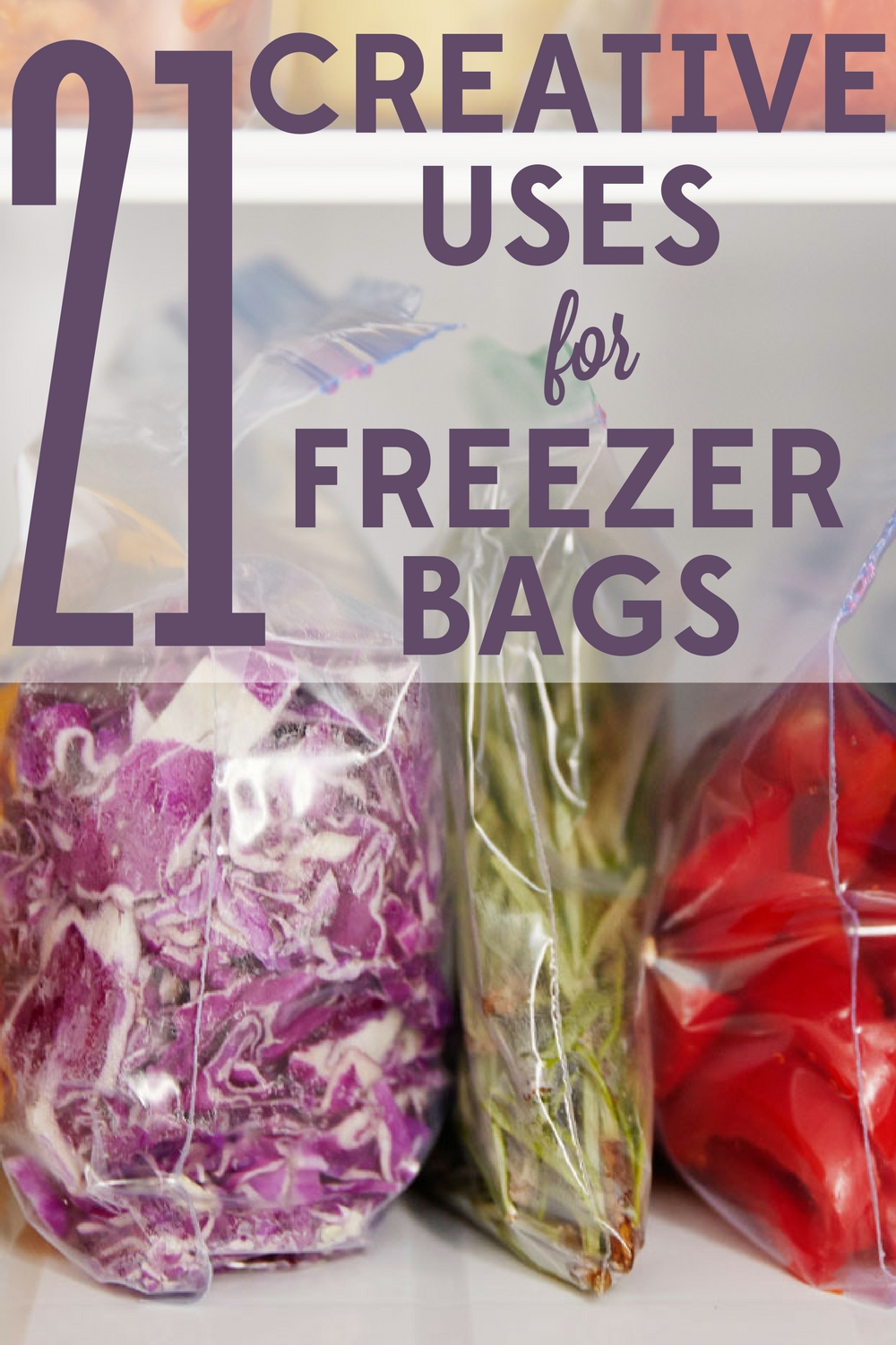 21 Creative Uses for Freezer Bags