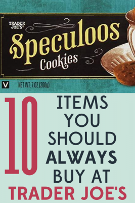 Trader Joe's products are no ordinary grocery store fare. Here are my top 10 items you should always buy at Trader Joe's.