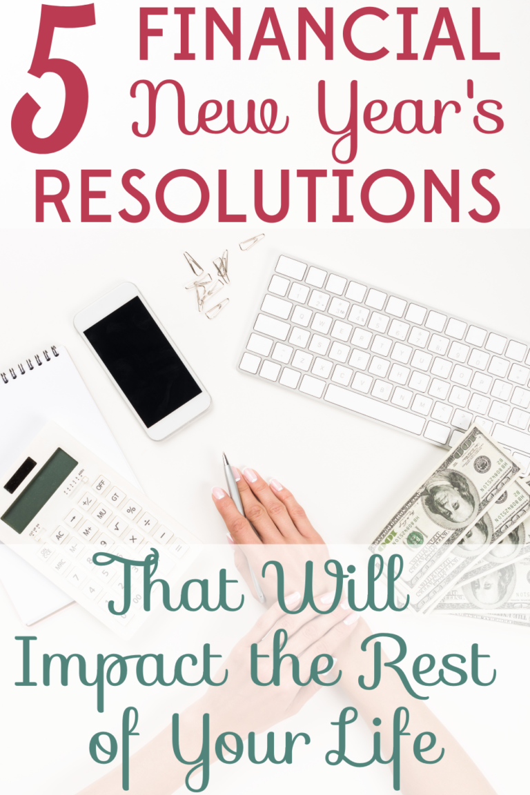 5 Financial New Year’s Resolutions That Will Impact The Rest Of Your Life